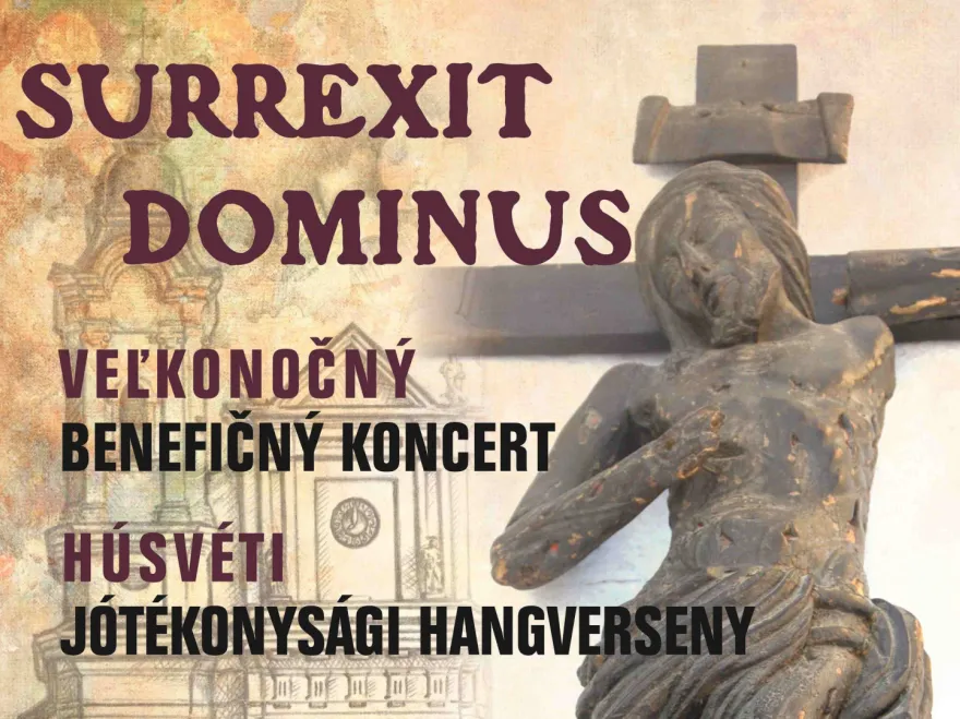 SURREXIT DOMINUS - VEĽKONOČNÝ BENEFIČNÝ KONCERT