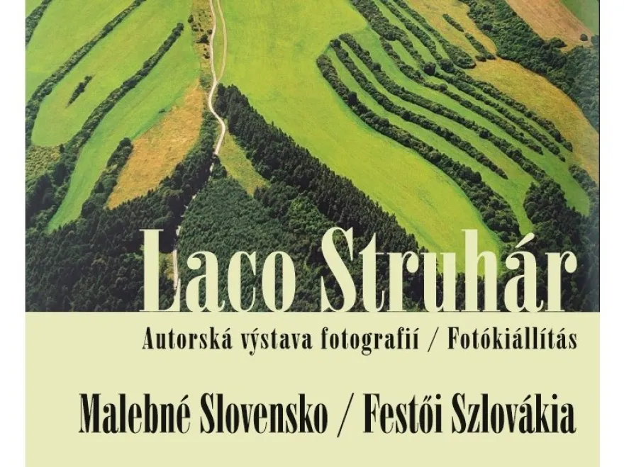 Výstava fotografií Laca Struhára